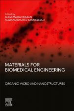 Materials for Biomedical Engineering: Organic Micro and Nanostructures