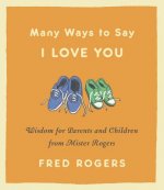 Many Ways to Say I Love You (Revised)