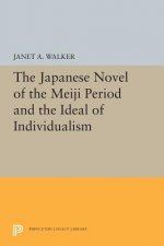 Japanese Novel of the Meiji Period and the Ideal of Individualism