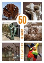 50 Women Sculptors