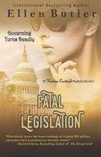 Fatal Legislation: Karina Cardinal Mystery Book 2