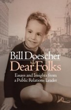 Dear Folks: Essays and Insights from a Public Relations Leader