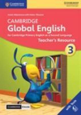 Cambridge Global English Stage 3 Teacher's Resource with Cambridge Elevate