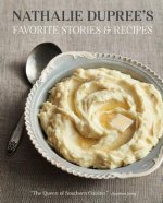 Nathalie Dupree's Favorite Recipes and Stories