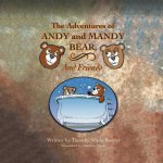 Adventures of Andy and Mandy Bear and Friends