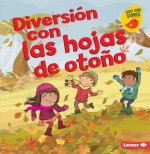 Diversión Con Las Hojas de Oto?o (Fall Leaves Fun)