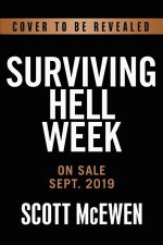 Hell Week and Beyond