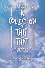 Collection of This and That