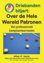 Driebanden Biljart - Over de Hele Wereld Patronen: Van Professionele Kampioentoernooien