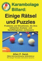 Karambolage Billard - Einige Rätsel Und Puzzles: Probleme Und Situationen, Die Ihre Taktischen Analyse- Und Spielfähigkeiten Verbessern
