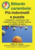 Biliardo Carambola - Pi? Indovinelli E Puzzle: Problemi E Situazioni Che Miglioreranno l'Analisi Tattica E Le Abilit? Di Gioco.