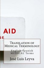 Translation of Medical Terminology: English-Spanish Medical Terms