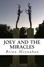 Joey and the Miracles