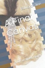 A Final Canvas: A Cyrus Skeen Novel