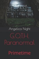 G.O.T.H. Paranormal: Primetime