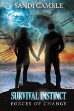 Survival Instinct: Forces of Change