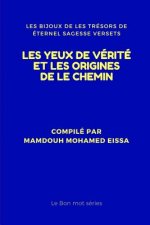 Les Yeux de Vérité Et Les Origines de Le Chemin: Les Bijoux de Les Trésors de Éternel Sagesse Versets