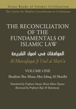 The Reconciliation of the Fundamentals of Islamic Law - Volume 1 - Al Muwafaqat Fi Usul Al Shari'a