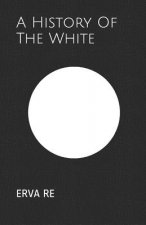 A History of the White: From Ancient Times to the Modern Era