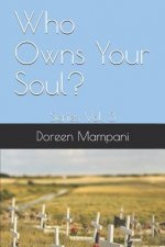 Who Owns Your Soul?: Series Vol. 3