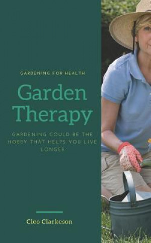 Garden Therapy: Gardening Could Be the Hobby That Helps You Live Longer