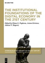 Institutional Foundations of the Digital Economy in the 21st Century
