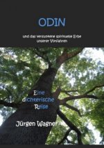 ODIN und das versunkene spirituelle Erbe unserer Vorfahren