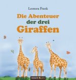 Die Abenteuer der drei Giraffen