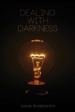 Dealing with Darkness