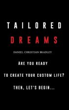 Tailored Dreams