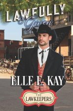 Lawfully Given: A Christmas Lawkeepers Romance