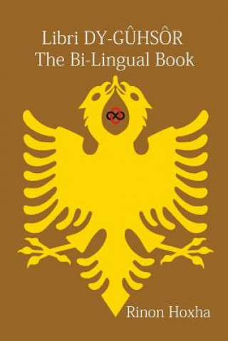 Libri Dy-Dyg?hsôr / The Bi-Lingual Book: Shqyp / English