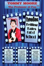 Comedians Telling Tales Out of School