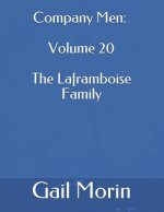 Company Men: Volume 20 the Laframboise Family