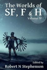 The Worlds of Sf, F & H Volume IV