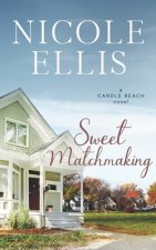 Sweet Matchmaking: A Candle Beach Sweet Romance (Book 6)