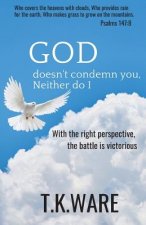 God Doesn't Condemn You, Neither Do I