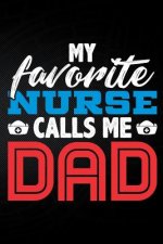 My Favorite Nurse Calls Me Dad