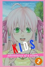 Kids: Adventures of a Street