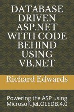 Database Driven ASP.NET with Code Behind Using VB.NET: Powering the ASP Using Microsoft.Jet.Oledb.4.0