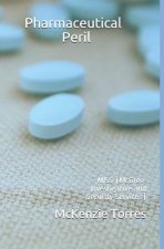 Pharmaceutical Peril