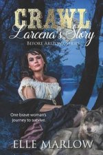 Crawl: Larcena's Story