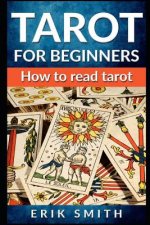 Tarot for Beginners: How to Read Tarot