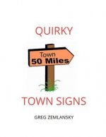 Quirky Town Signs