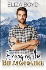 Engaging the Billionaire