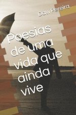 Poesias de Uma Vida Que Ainda Vive