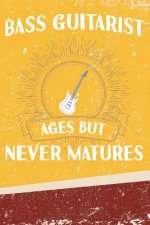 Bass Guitarist Ages But Never Matures
