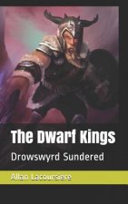 The Dwarf Kings: Drowswyrd Sundered