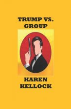 Trump vs. Group