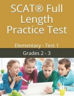 Scat(r) Full Length Practice Test: Elementary - Test 1